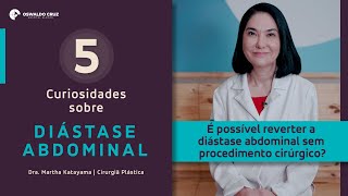 Diástase Abdominal I 5 curiosidades sobre...