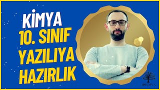 Kimya 10. Sınıf 2. Dönem 1. Yazılıya Hazırlık - I