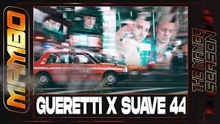 MAMBO - ZÉ GUERETTI X SUAVE44