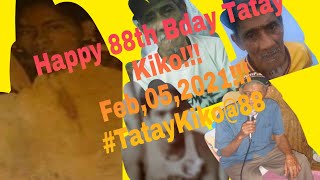 MJC presents Happy 88th Bday Greetings To My Tatay Kiko!!!