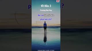 Về Đâu 3 - Trương Đan Huy #shorts #3ctgroup #3ctkaraoke