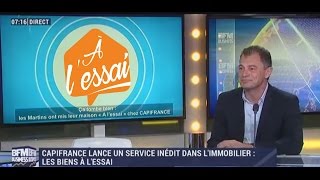 À L'ESSAI - Testez votre futur bien avec Capifrance !