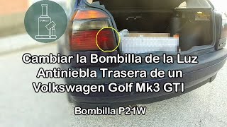 Volkswagen Golf Mk3 GTI, Cambiar la Bombilla de la Luz Antiniebla Trasero