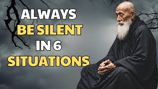 Always Be Silent in 6 Situations - Buddhism