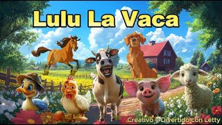 Lulu la Vaca y sus Amigos del Rancho 🎶Canciones Infantiles