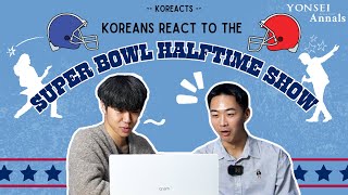 [KoReacts] Koreans react to the Super Bowl Halftime Show!