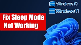 Fix Windows 11/10 Sleep Mode Not Working