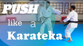 Push Like a Karateka