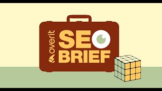 Announcing The Overit SEO Brief