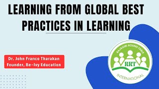 Learning from Global Best Practices in Learning