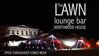 The Lawn Lounge Bar for Cowes Week