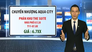 ✴️ ĐÃ BÁN | Nhà Phố 8x20 "T11-07.0X " Aqua City Đồng Nai