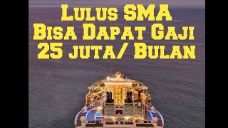 Meraih Mimpi Bekerja di Kapal Pesiar Hanya Modal Nekat!!