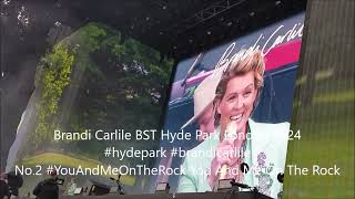 Brandi Carlile BST Hyde Park London 2024 #hydepark #brandicarlile No.2 #YouAndMeOnTheRock