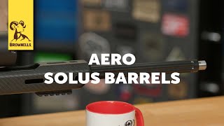 Product Spotlight: Aero SOLUS Barrels