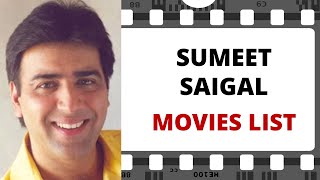 SUMEET SAIGAL Movies List | सुमीत सहगल मूवीज लिस्ट