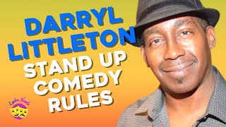 What Beginner Comedians Must Do according to Darryl Littleton