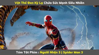 Review Phim Hay : Người Nhện 3 - Spider Man 3 | Tóm Tắt Phim Hay