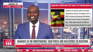 GGYAKO-OBUCU EPSD. 293' | UGANDA’S 62 ND INDEPENDENCE: SIGN POSTS AND MILESTONES TO QUESTION | 14…