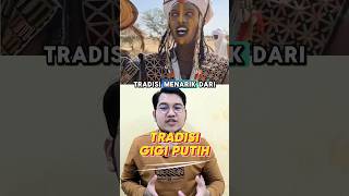 Tradisi unik, gigi putih dapat jodoh ⁉️ #faktaunik #faktamenarik #short