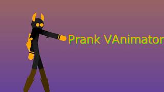 Prank Vaniamator open collab #VanCollab[Closed]