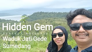 Hiddem Gem - Waduk Jati Gede Sumedang