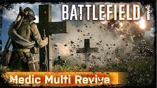 MEDIC MULTI REVIVE - BATTLEFIELD 1