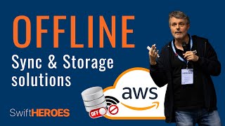 Boost App Reliability: Offline Storage Solutions with AWS Expertise | Swift Heroes 2023 Talk