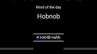 📖word of the day|Hobnob| Pronunciation|English|Malayalam| Invisible📖📖📖📖📖#invisible #trending #music