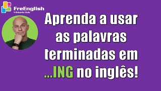 Porque os verbos terminam em ...ING em Inglês | Eduardo Gafa #inglesfluente