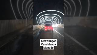 Terowongan Casablancanya Manado #video #trending #shorts