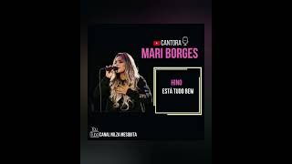 🎶 Hinos da cantora Mari Borges.