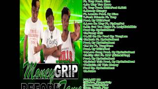 Money Grip 'Dont Be Late' Ft Tray G. DJ TAGG