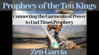 The Prophecy of the Ten Kings - The Garments of Power