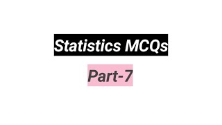 Statistics MCQs|statistics mcqs Part-7 | class 12th Unit#7|statistics lectures|Urdu/Hindi