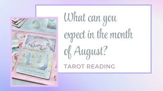 What can you expect in the month of August - Pick-a-card reading