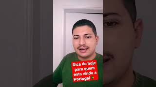 DICA DE HOJE PARA QUEM ESTA VINDO A PORTUGAL #imigrantes #imigrantebrasileiro #shorts