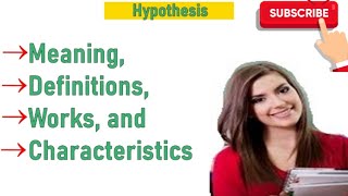 परिकल्पना का महत्व, परिभाषाएँ और विशेषताएं/Importance, definitions and characteristics of hypothesis