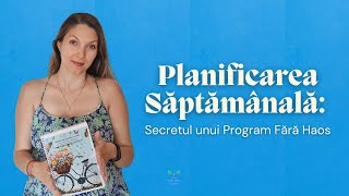 Secretul unui Program Fără Haos