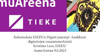 Kokemuksia ESEDUn Digisti parempi  hankkeen digitaitojen osaamismerkeistä