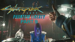 Our Escape!-Cyberpunk 2077:Phantom Liberty-Gameplay Walkthrough Part 9