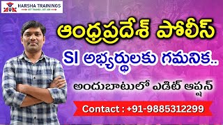 AP SI అభ్యర్థులకు గమనిక.. అందుబాటులో EDIT APPLICATION|| AI SI JOBS