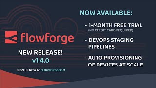 FlowForge v1.4.0 Release Announcement