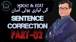 Sentence Correction Part - 2 | MCAT & ECAT English | PMC English | The English Bites