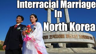 Interracial Marriage in North Korea - Mysteries of North Korea - Episode 9