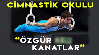 ÖZGÜR KANATLAR: CİMNASTİK SPORU- NASIL CİMNASTİKÇİ OLUNUR? / 2 TEKER BİR HİKAYE 51. BÖLÜM