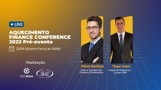 Live: Aquecimento FINANCE Conference 2022