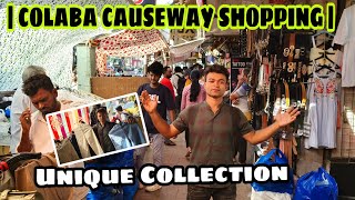 COLABA CAUSEWAY SHOPPING | Unique Collection for Women And Men | Best Street Shopping in Mumbai