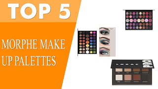 Best Morphe Makeup Palettes 2021