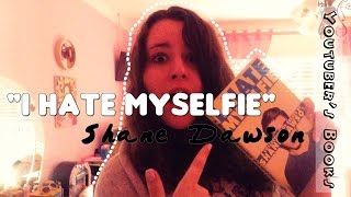 "I Hate Myselfie" (Shane Dawson) - review #4